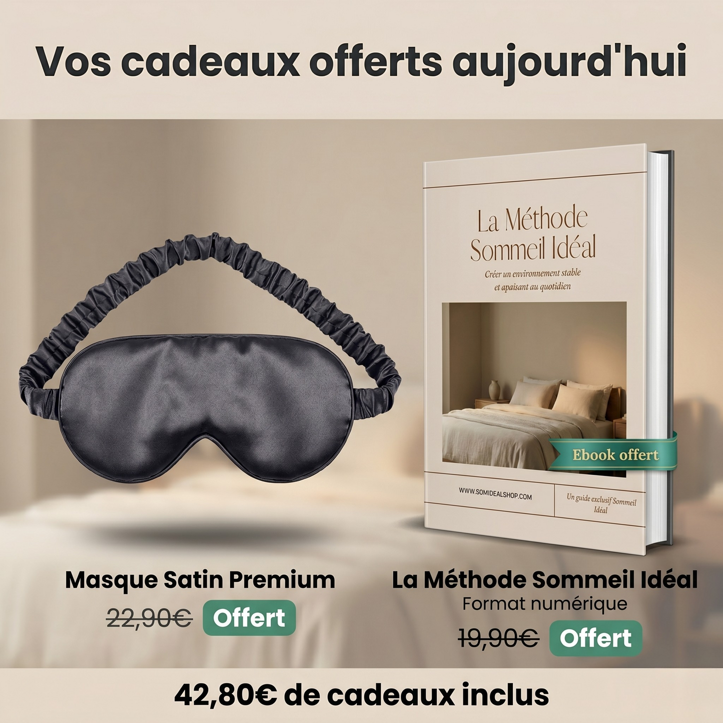 Cadeaux offerts avec l'oreiller ergonomique rafraîchissant : masque satin premium et ebook La Méthode Sommeil Idéal